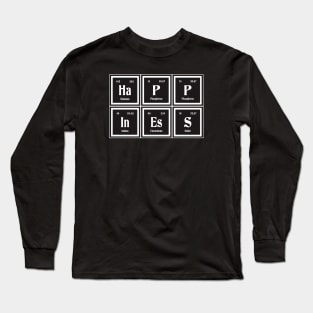 Happiness | Periodic Table of Elements Long Sleeve T-Shirt